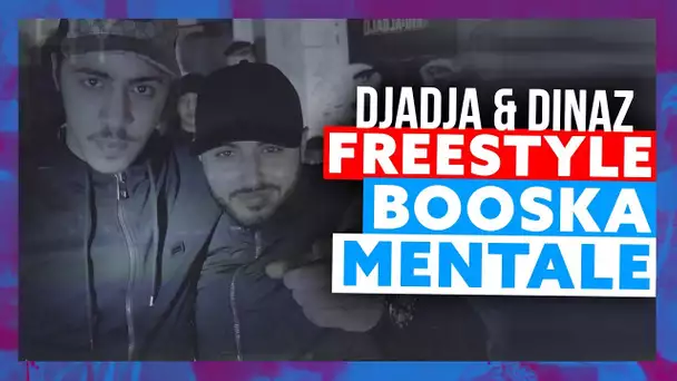 Djadja & Dinaz | Freestyle Booska Mentale