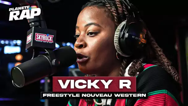 Vicky R - Freestyle "Nouveau western" #PlanèteRap
