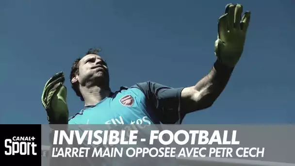 Invisible - Football : l'arrêt main opposée avec Petr Cech