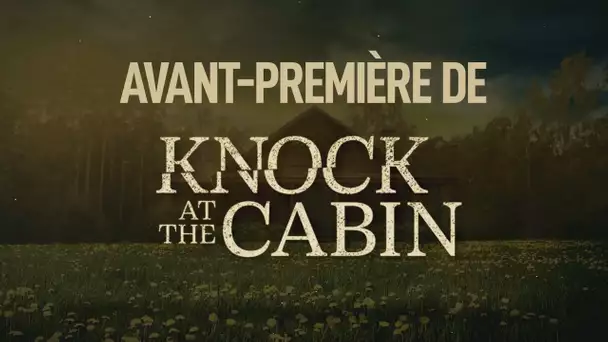 Knock At The Cabin - Featurette "Avant-première" [Au cinéma le 1er février]