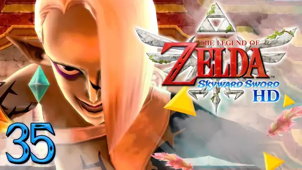Zelda Skyward Sword HD : LA FOLIE DE GHIRAHIM POUR L'ÉPÉE DE LÉGENDE ! #35 - Let's Play FR