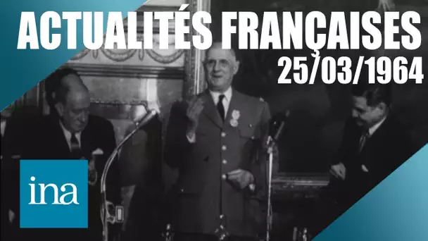 Les Actualités Françaises du 25/03/1964 : De Gaulle au Mexique | INA Actu