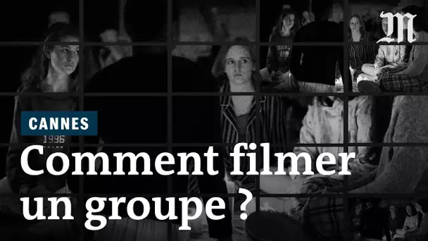 #Cannes2019 : comment filmer une scène de groupe ?