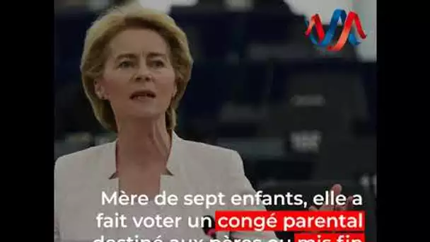 Qui est Ursula von der Leyen, la nouvelle présidente de la Commission européenne ?