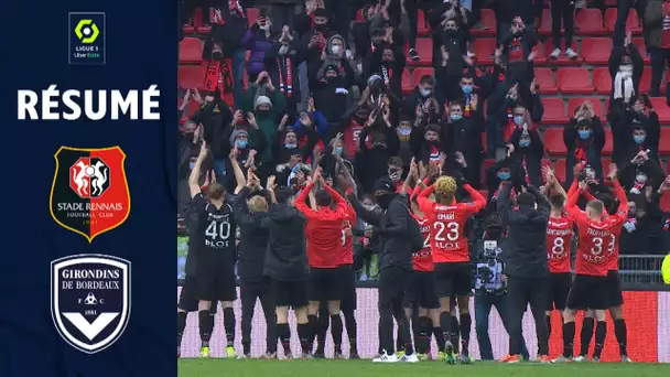 STADE RENNAIS FC - FC GIRONDINS DE BORDEAUX (6 - 0) - Résumé - (SRFC - GdB) / 2021-2022