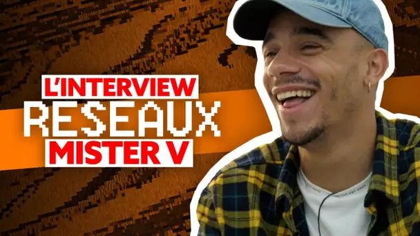 Mister V Interview Réseaux : Nabilla ça match, Prime tu follow, Moha La Squale tu cliques ?