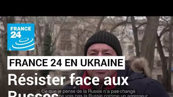 Résister face aux Russes, la question qui divise les habitants d'Odessa • FRANCE 24