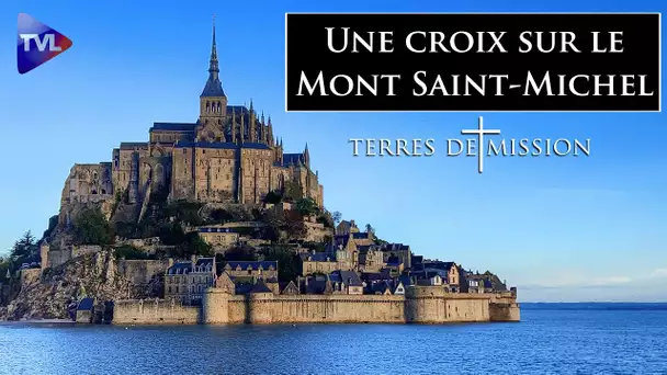 Une croix sur le Mont Saint-Michel - Terres de Mission n°329 - TVL