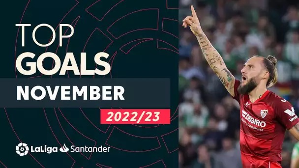 TOP GOLES Noviembre LaLiga Santander 2022/2023