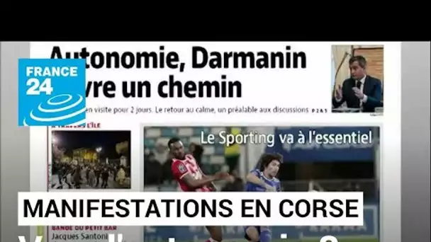 Manifestations en Corse : Gérald Darmanin ouvre la voie de "l'autonomie" • FRANCE 24