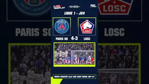 PSG 4-3 Lille : Le coup franc de Messi avec les comms RMC