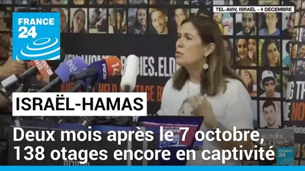 Deux mois après le 7 octobre : les familles des otages s'impatientent • FRANCE 24