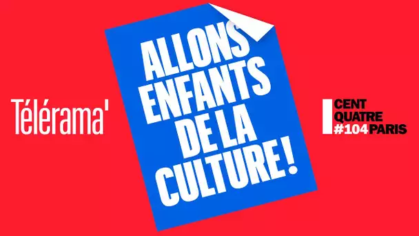 Allons enfants de la culture