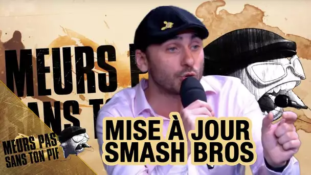 La nouvelle mise à jour de Smash Bros - MPSTP 03/06/2019