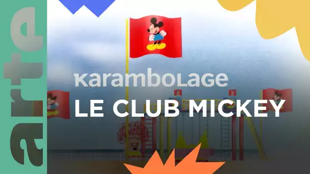 Le club Mickey | Karambolage | ARTE Family