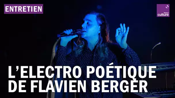 Flavien Berger : la rencontre de l'électro, la poésie et la chanson française