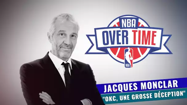 Overtime : "OKC, une grosse déception"