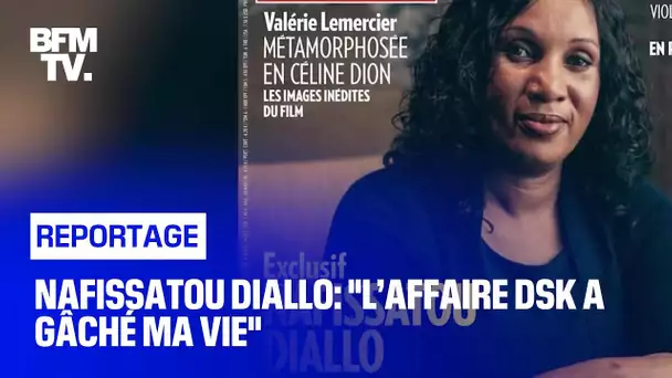 Nafissatou Diallo: "L’Affaire DSK a gâché ma vie"