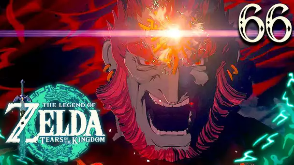 Zelda Tears of the Kingdom #66 : GANON, LE FLÉAU !