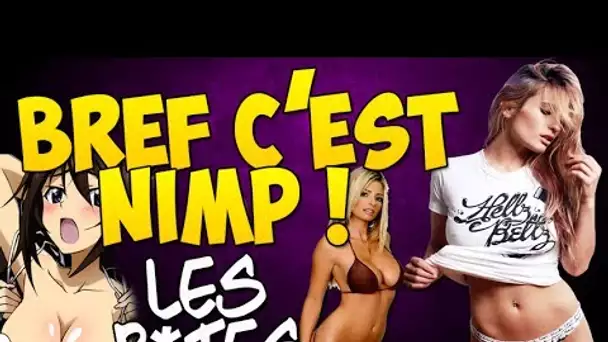 Bref c'est nimp ... Les P*TES !!!!!! #3