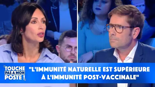 "L'immunité naturelle est supérieure à l'immunité post-vaccinale" déclare Gérald Kierzek, médecin