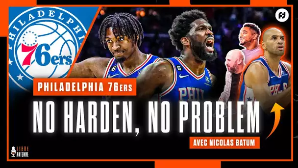 Philadelphia 76ers : No Harden, No Problem ! (avec Nicolas Batum)