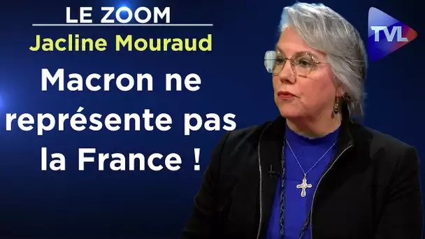 Macron ne représente pas la France ! - Le Zoom - Jacline Mouraud - TVL