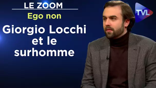 Giorgio Locchi et le surhomme - Le Zoom - Ego Non - TVL
