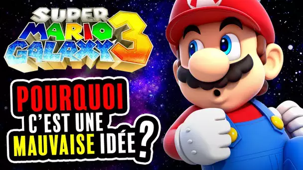 Mario Galaxy 3 : Pourquoi c'est une MAUVAISE idée ?