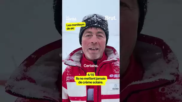 La vérité sur les moniteurs de ski : ils ne mettent jamais de crème solaire (4/15)
