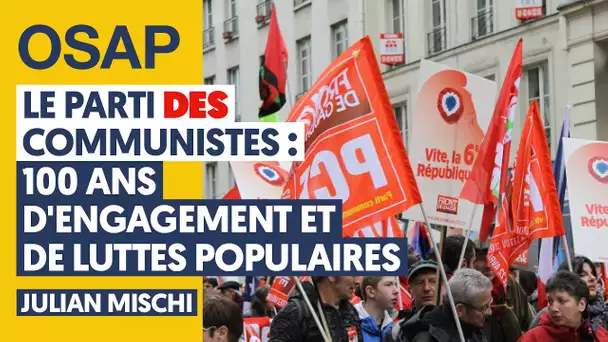 LE PARTI DES COMMUNISTES : 100 ANS D'ENGAGEMENT ET DE LUTTES POPULAIRES