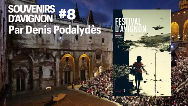 Souvenirs d’Avignon #08, par Denis Podalydès :  2013 Un alpiniste dans la cour d’honneur