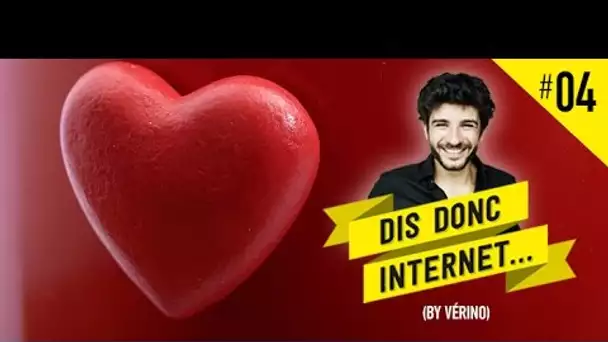 VERINO #4 - La Saint Valentin // Dis donc internet...