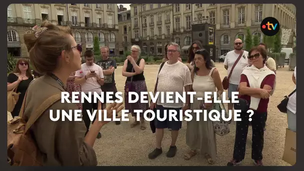 Rennes devient-elle une ville touristique ?