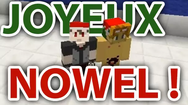 JOYEUX NOWEL !! (ft. Papa Néoël) - MINECRAFT WTF