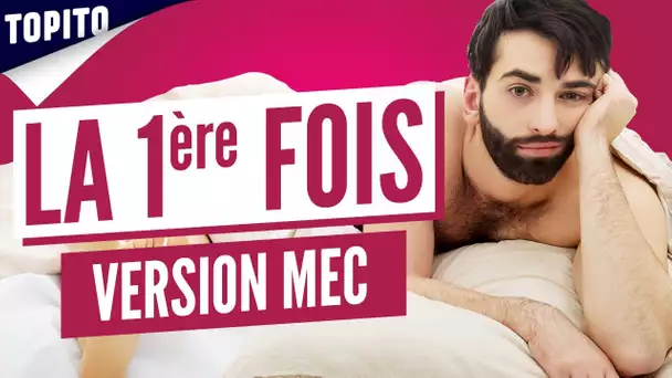 Top 5 des conseils de mecs quand c'est la 1ère fois