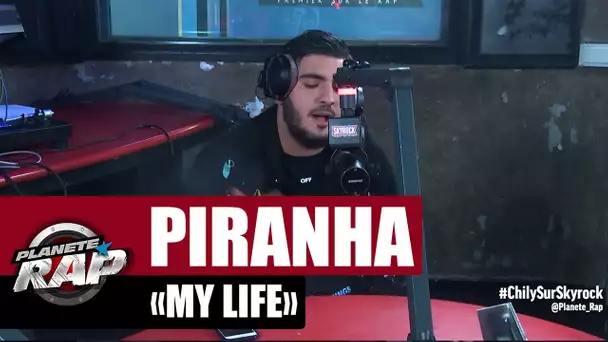 Piranha "My life" #PlanèteRap