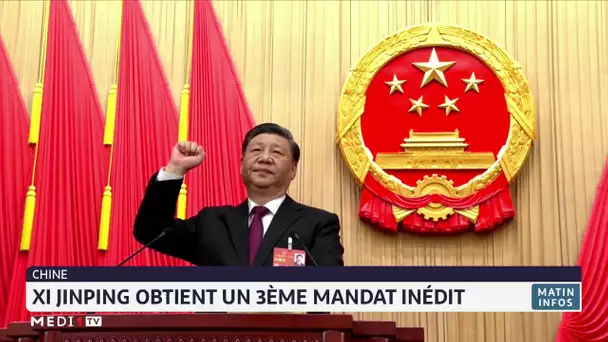 Chine : Xi Jinping obtient un 3ème mandat inédit