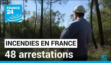 Incendies en France : 48 personnes ont été arrêtées cet été • FRANCE 24
