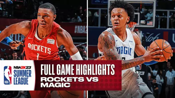 ROCKETS vs MAGIC | NBA SUMMER LEAGUE | FULL GAME HIGHLIGHTS