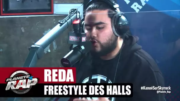 [Exclu] Reda "Freestyle des halls" #PlanèteRap