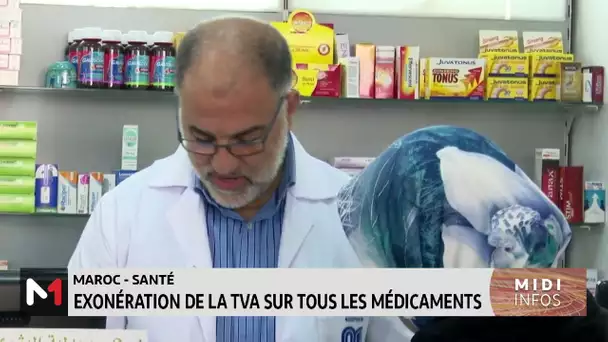 Exonération de la TVA sur tous les médicaments