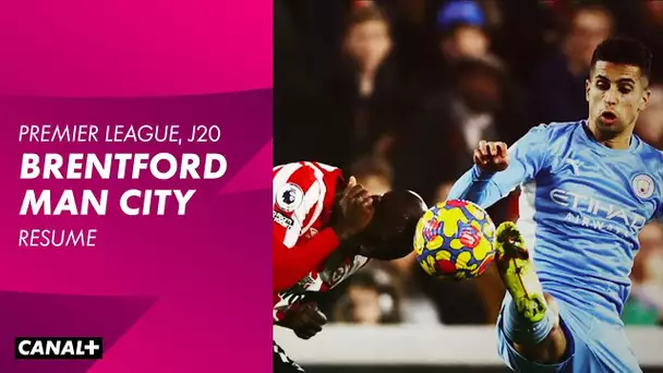 Le résumé de Brentford / Manchester City - Premier League (J20)