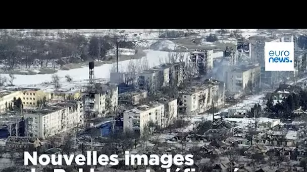 Guerre en Ukraine : de nouvelles images de Bakhmout montrent une ville fantôme
