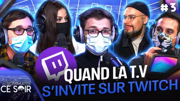 Quand la T.V s'invite sur Twitch 📺 | Au Sommaire Ce Soir #3