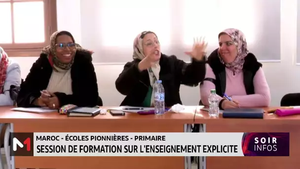 Maroc-écoles pionnières-primaire : session de formation sur l´enseignement explicite