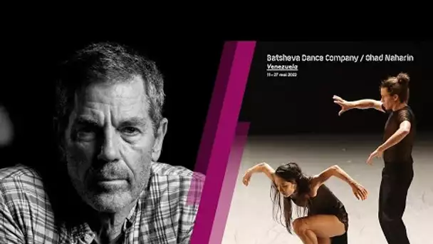 Ohad Naharin : "J'aime par dessous tout que les danseurs de la Batsheva participent a mes creations"