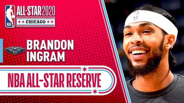 Brandon Ingram 2020 All-Star Reserve | 2019-20 NBA Season