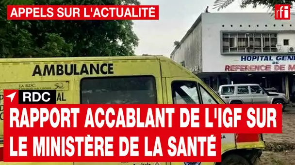 RDC : retour sur les détournements de fonds publics au ministère de la Santé  • RFI