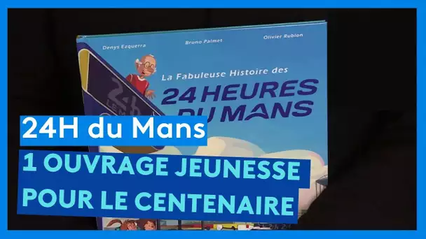24H du Mans : un ouvrage jeunesse pour le centenaire